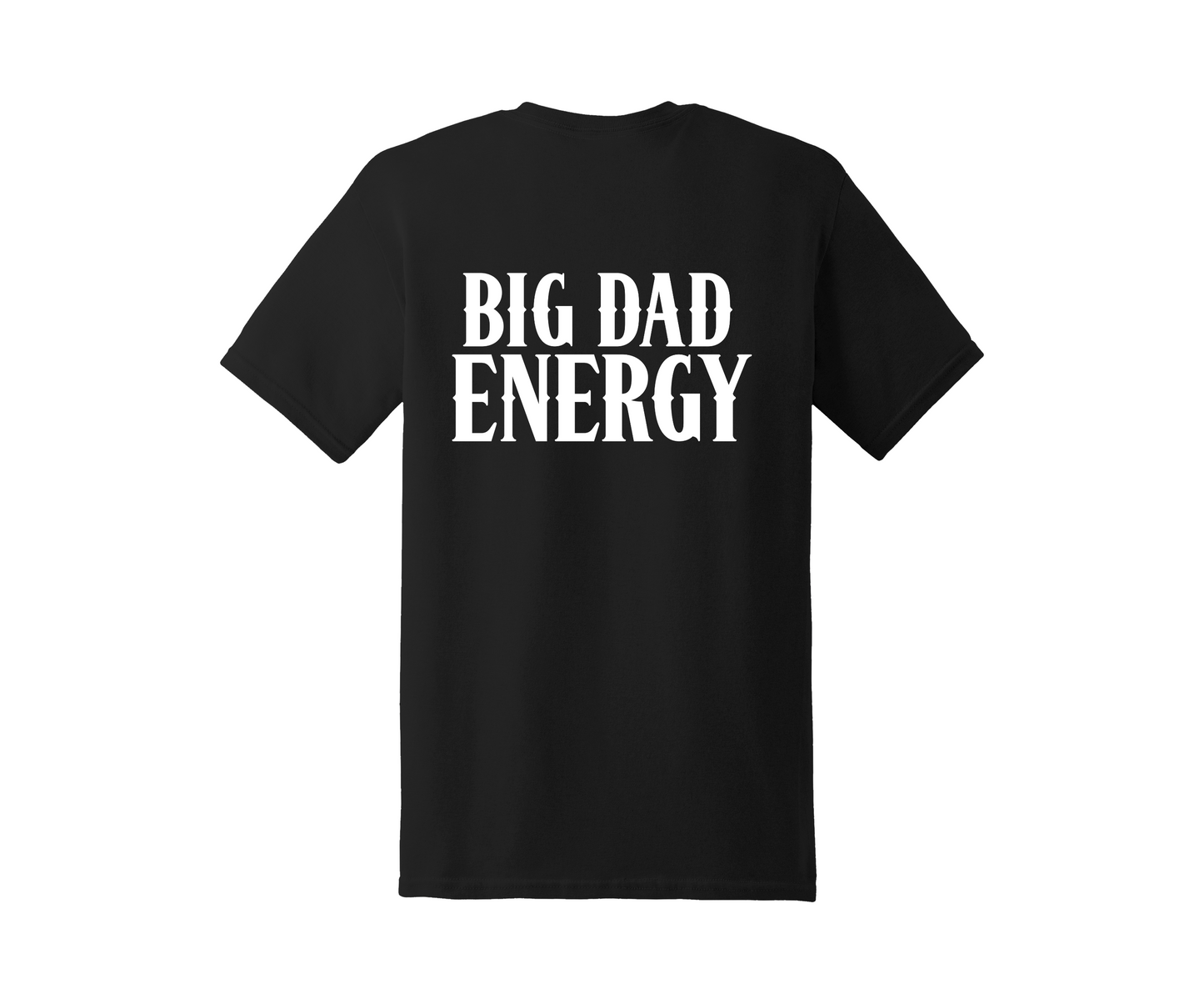 Big Dad Energy Tee
